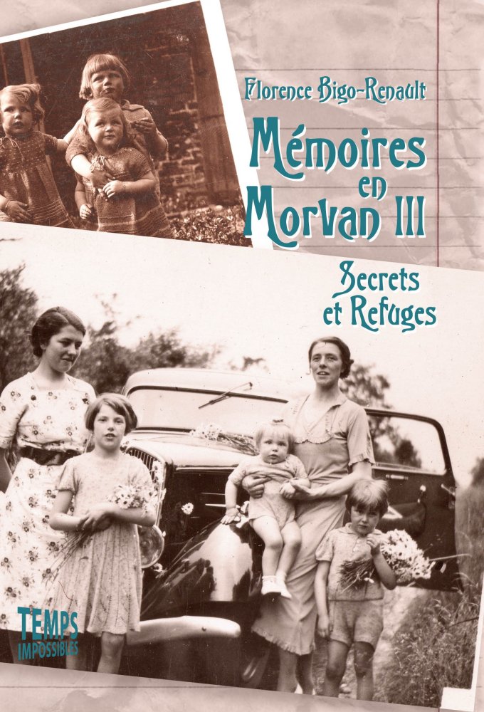 Mémoires en Morvan III (Florence Bigo-Renault)